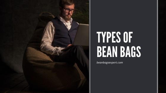 different Types of bean bags