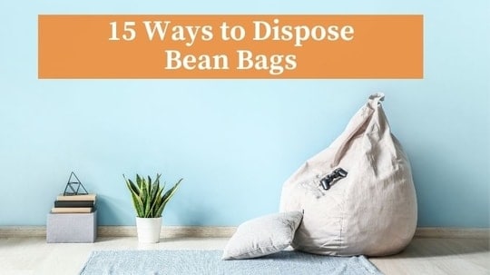 ways to dispose bean bags