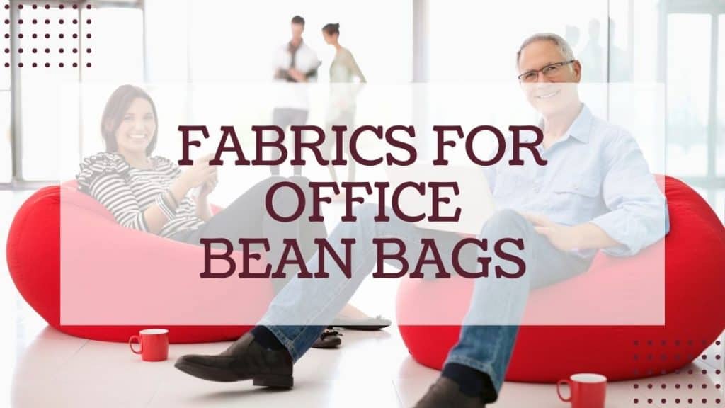 fabrics for office bean bags