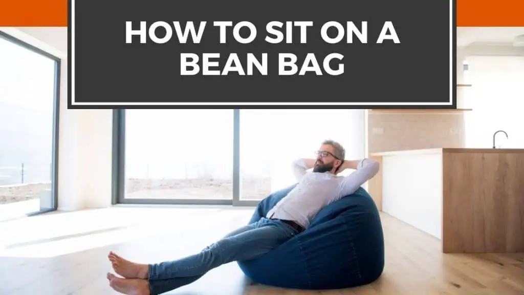 how to sit on bean bag
