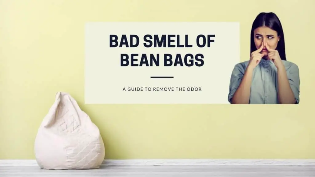 bad smell of bean bags