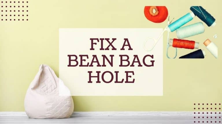 Fix a Bean Bag Hole – Complete Guide