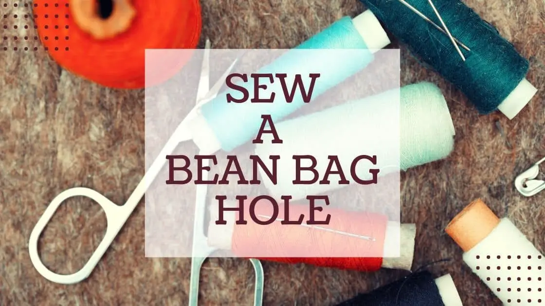 Fix a Bean Bag Hole Complete Guide Bean Bags Expert