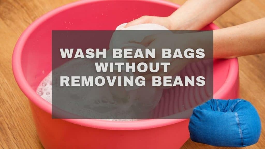 wash bean bags without removing bean
