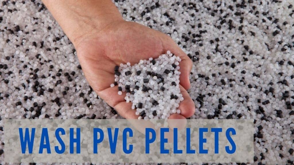 wash pvc pellets