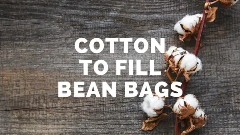 Can You Fill a Bean Bag With Cotton?