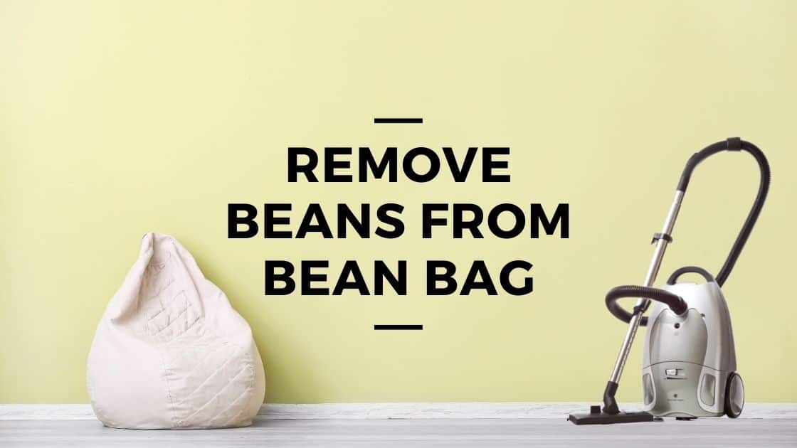 remove beans from bean bag