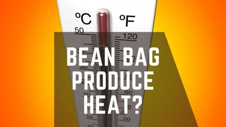 Does Bean Bag Produces Heat? – Facts you Should Know