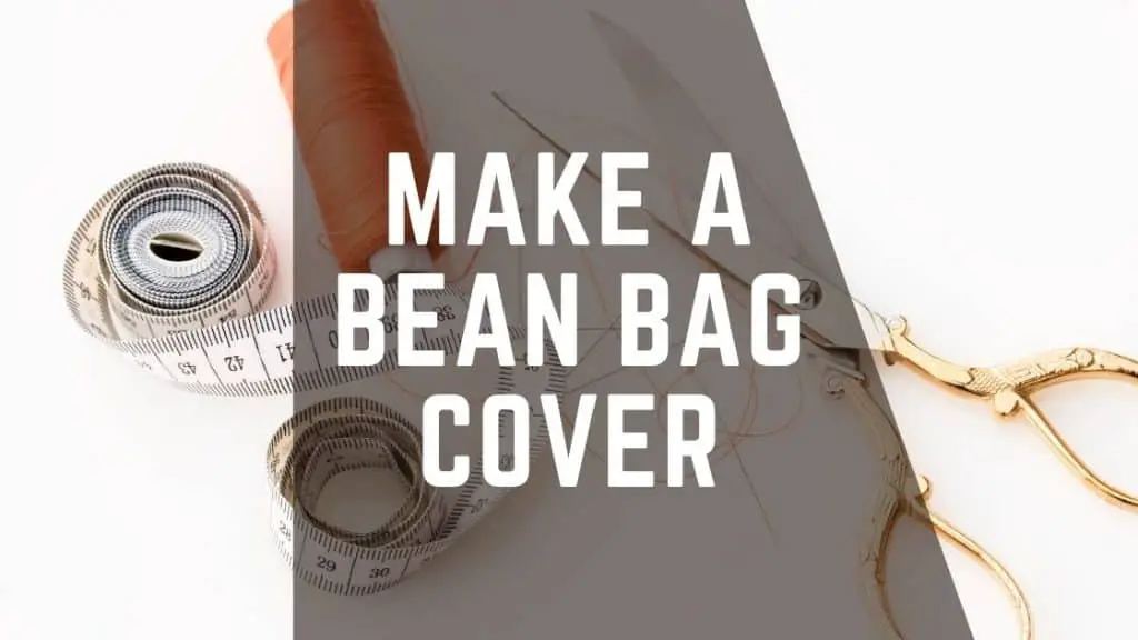 make a bean bag chair cover
