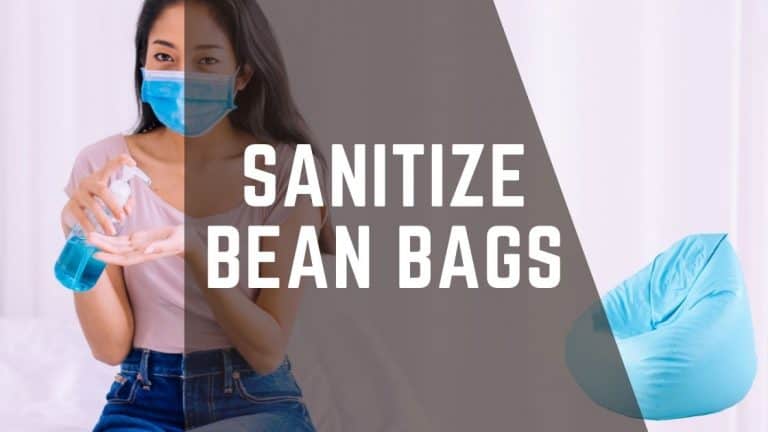 How to Sanitize Bean Bags?
