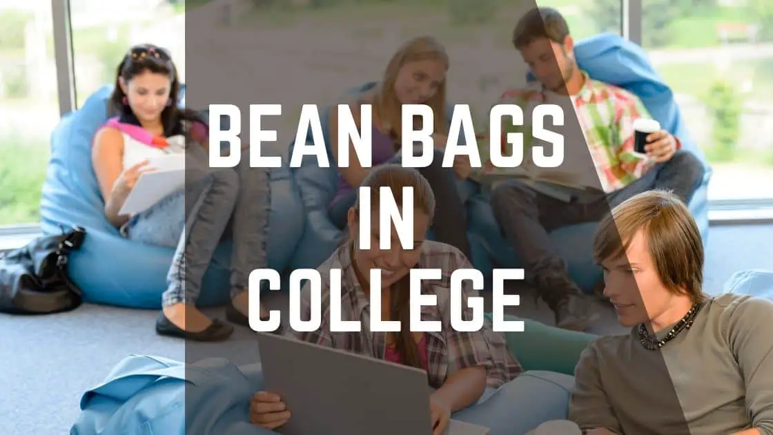bean bags in college