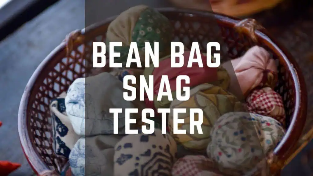 bean bag snag tester